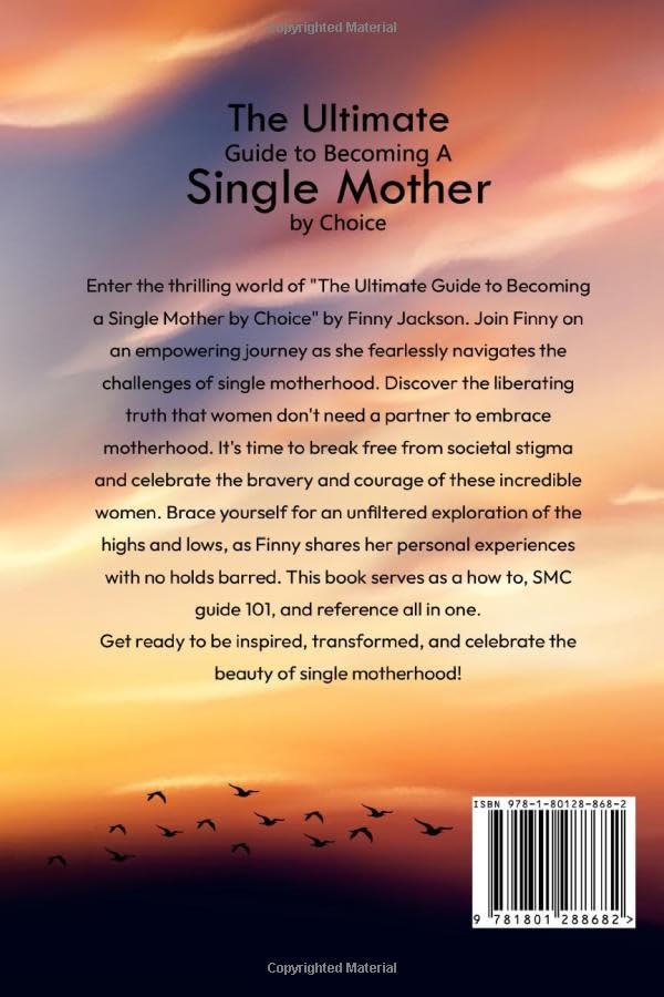 The Ultimate Guide to Becoming A Single Mother By Choice